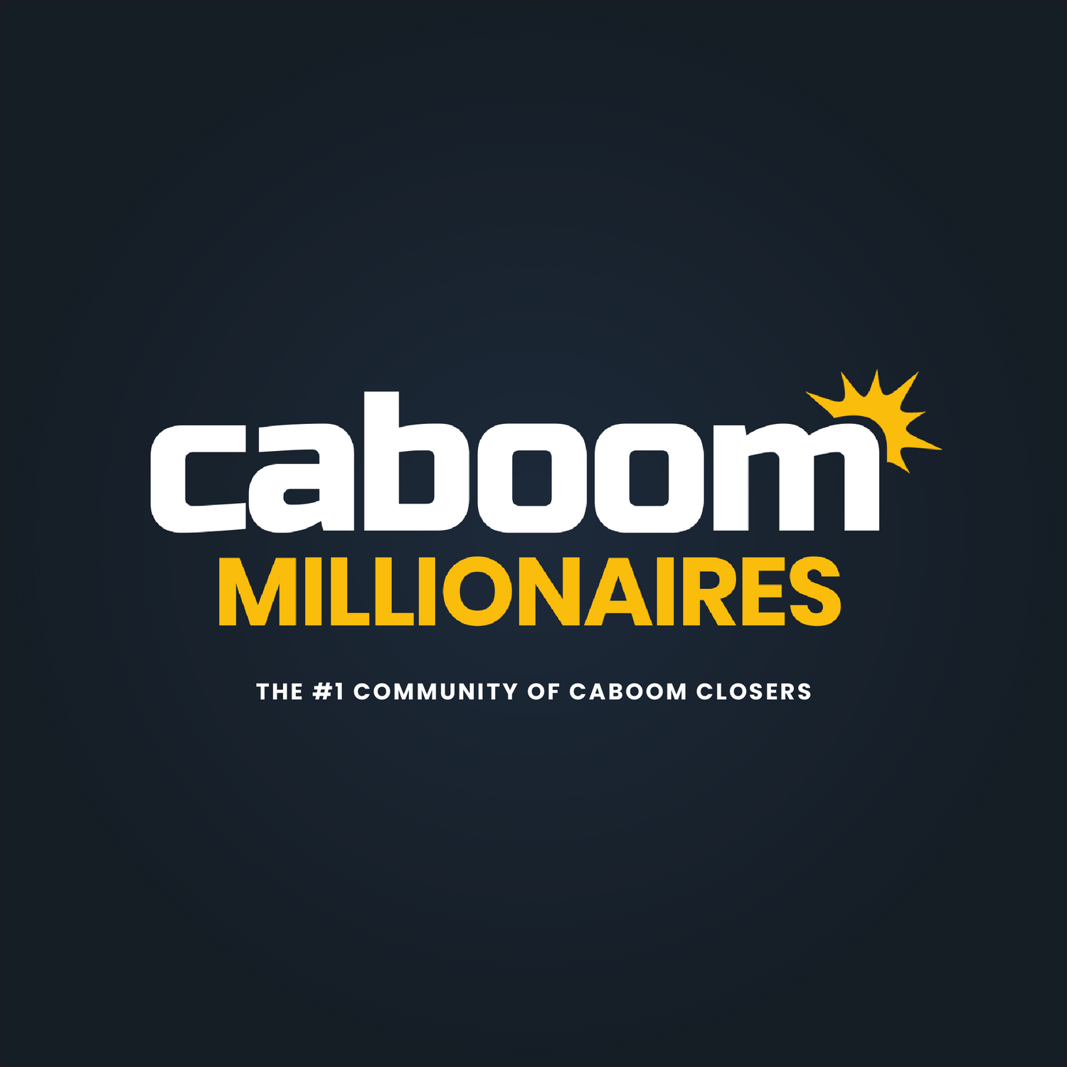 CABOOM Millionaires - the #1 community of CABOOM closers